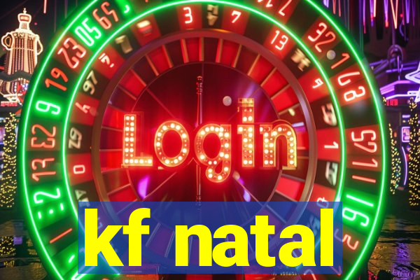 kf natal